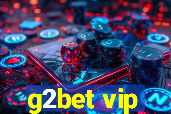 g2bet vip